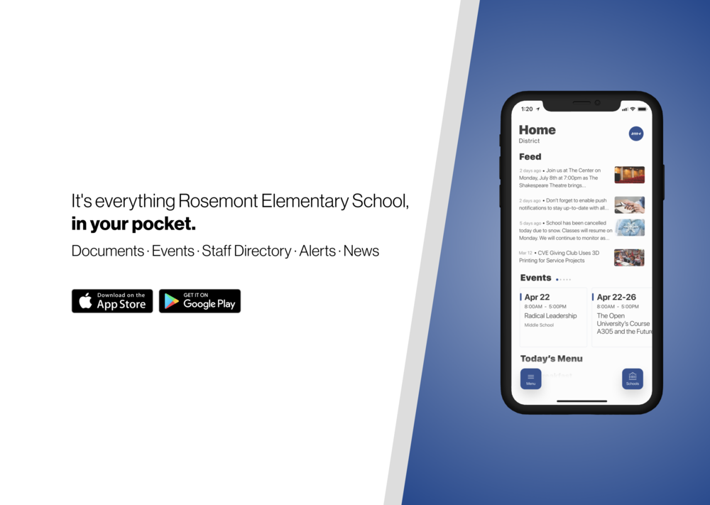It’s everything Rosemont Elementary School, in your pocket. Download the app on Google Play and App Stores.